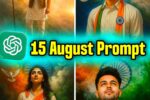 15 august Independence Day Chatgpt Photo Editing Prompt